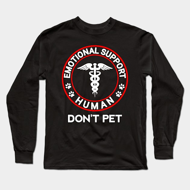 Emotional support human do not pet funny Long Sleeve T-Shirt by siliana